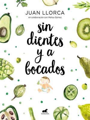 cover image of Sin dientes y a bocados